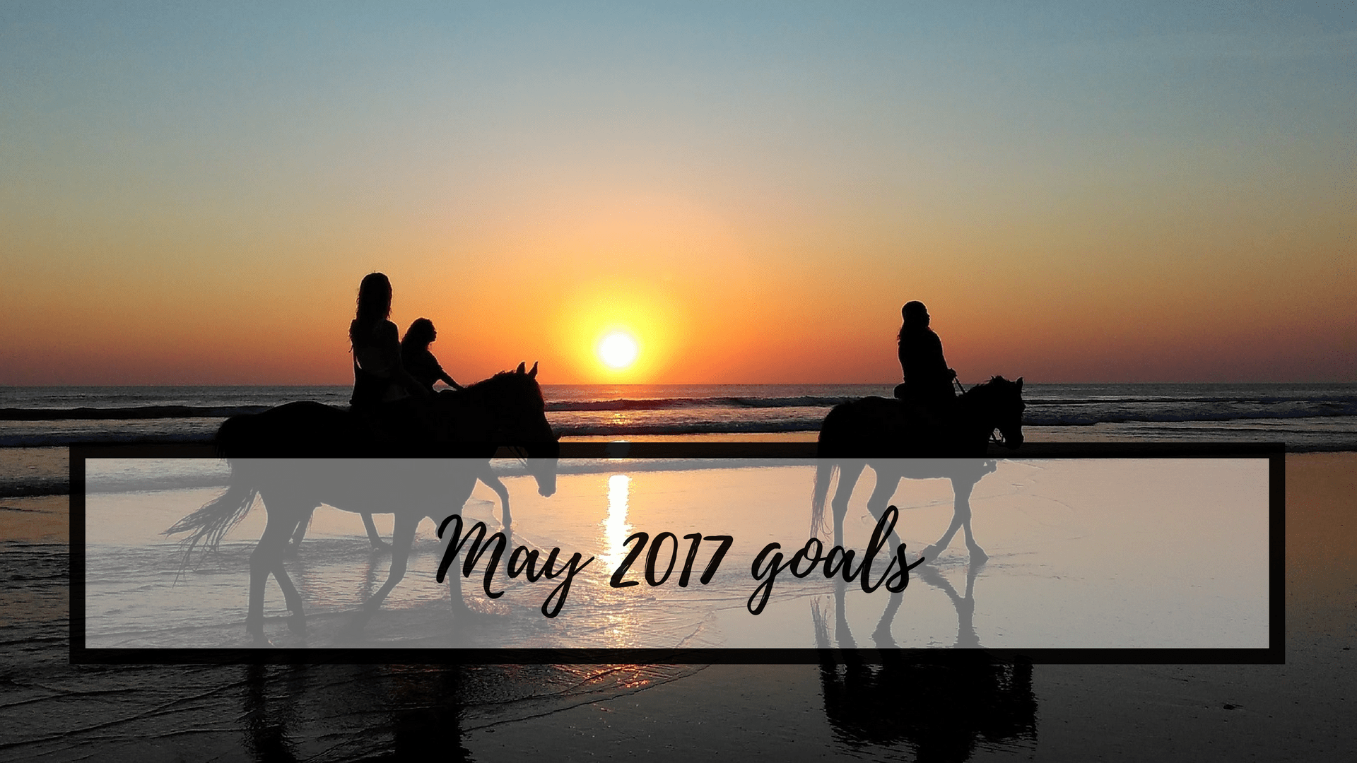 May 2017 goals 19_May2017goals
