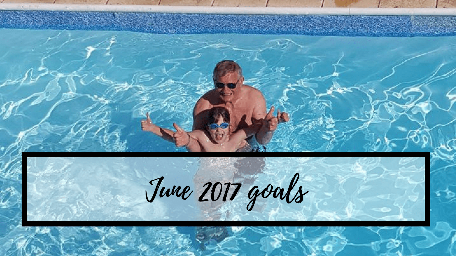 June 2017 goals June 2017 goals 27