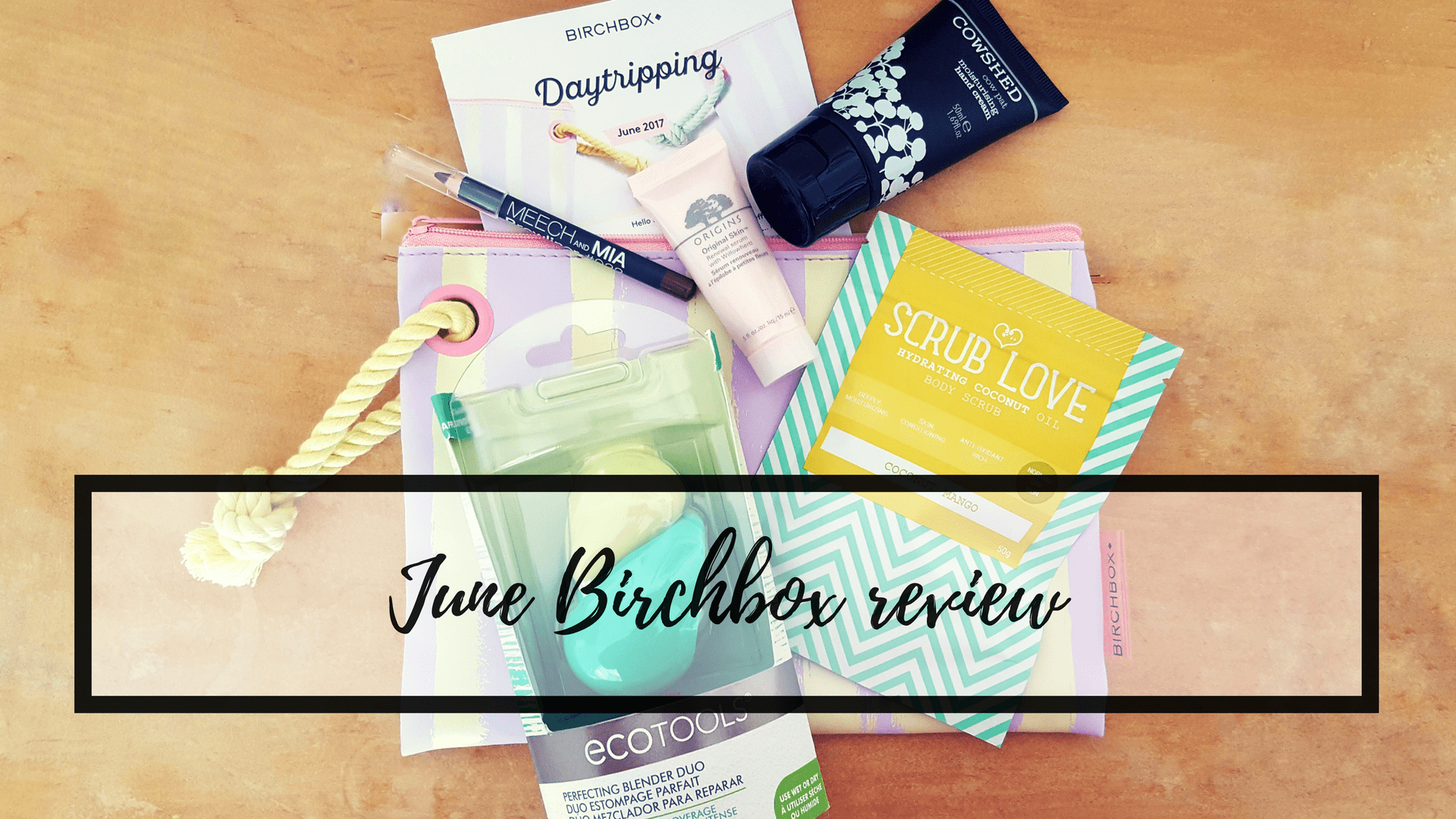 June Birchbox review: Daytripping June Birchbox