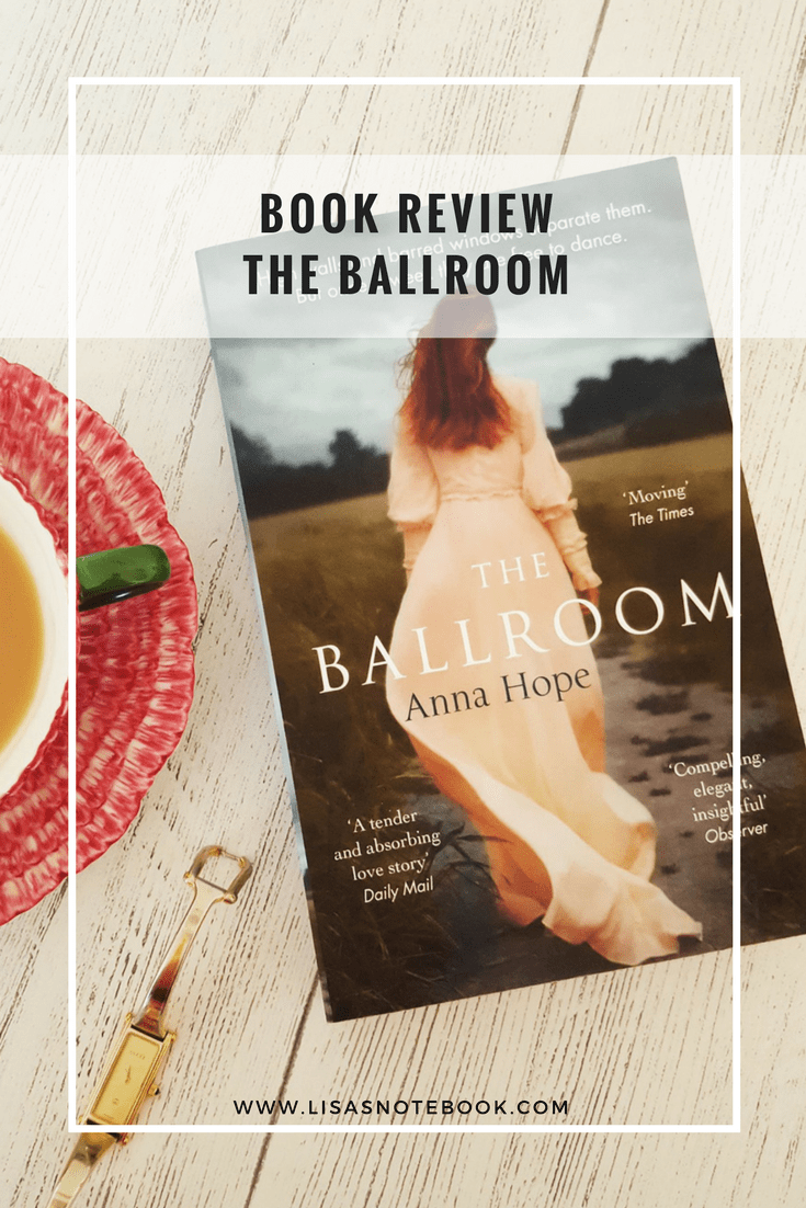 The Ballroom by Anna Hope - book review book-review-the-ballroom_www.lisasnotebook.com