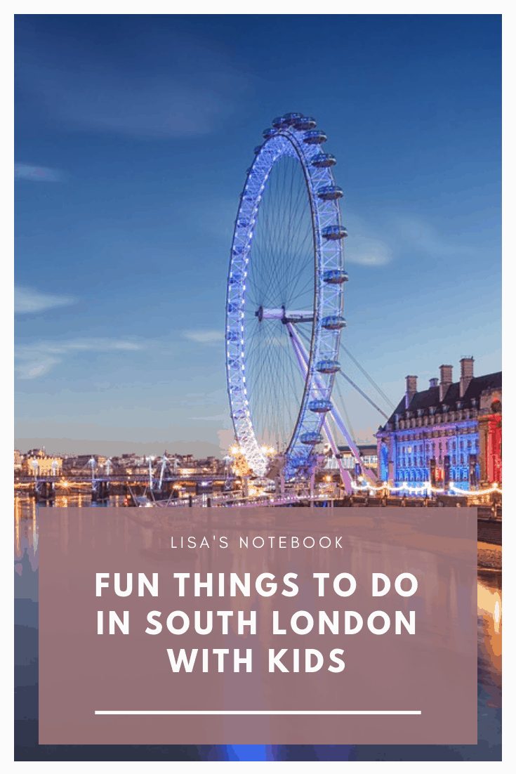 Fun things to do in South London with children * The London Eye, River Thames, South London