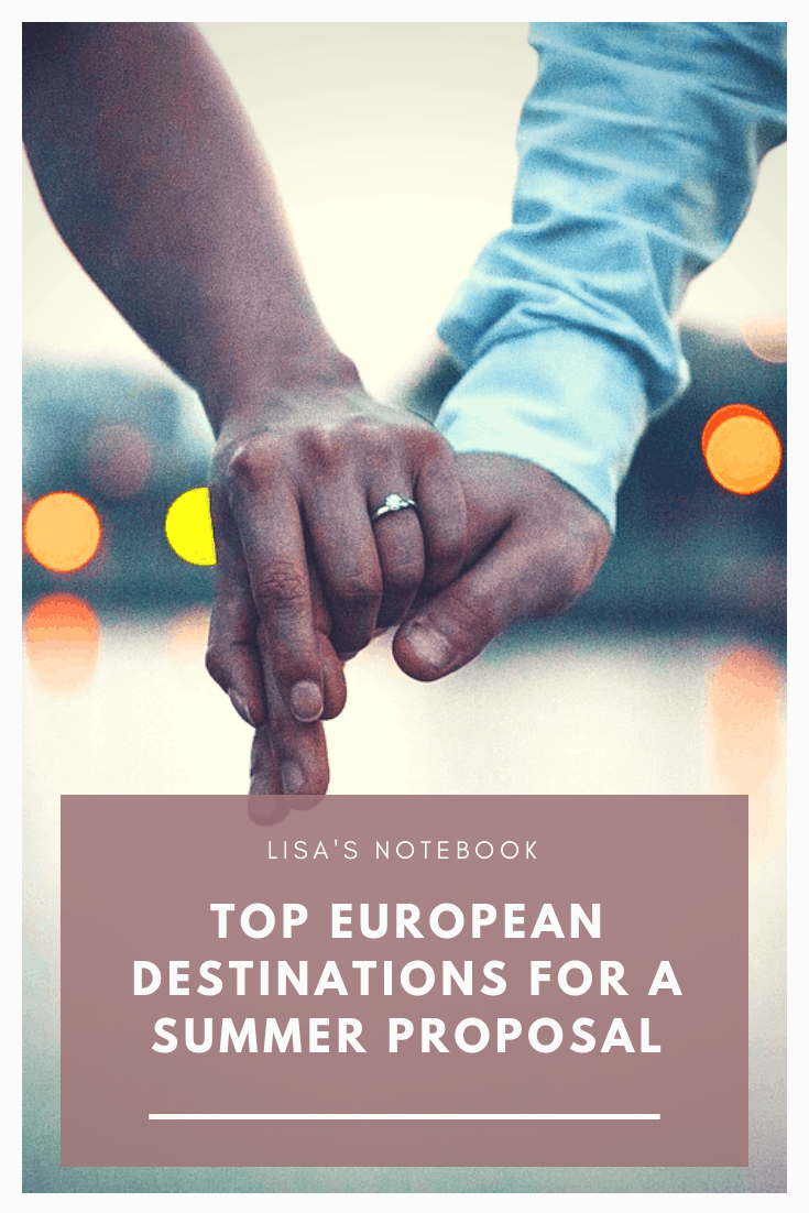 Top European destinations for a Summer proposal * top european destinations for a summer proposal