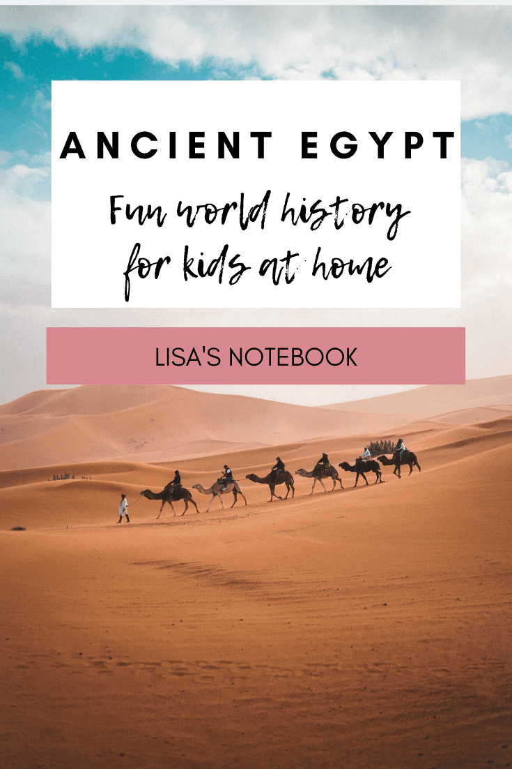 Fun world history for kids at home: Ancient Egypt * Fun world history for kids at home - Ancient Egypt