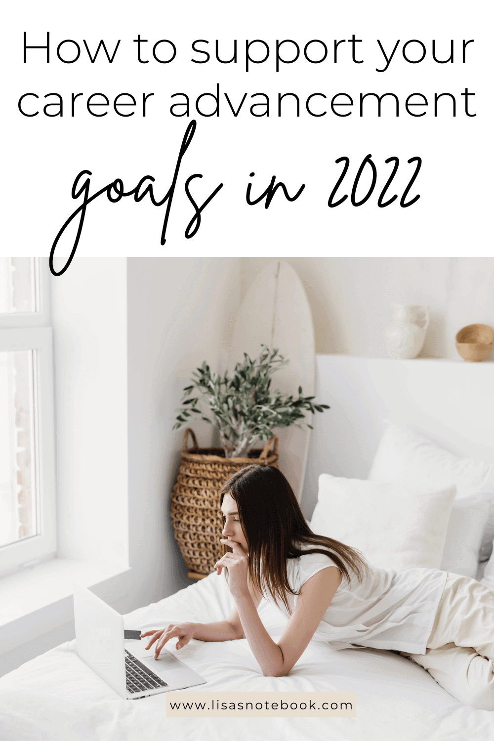 4 Smart Ways to Support Your Career Advancement Goals * career-advancement-goals-woman-lying-on-bed-with-macbook