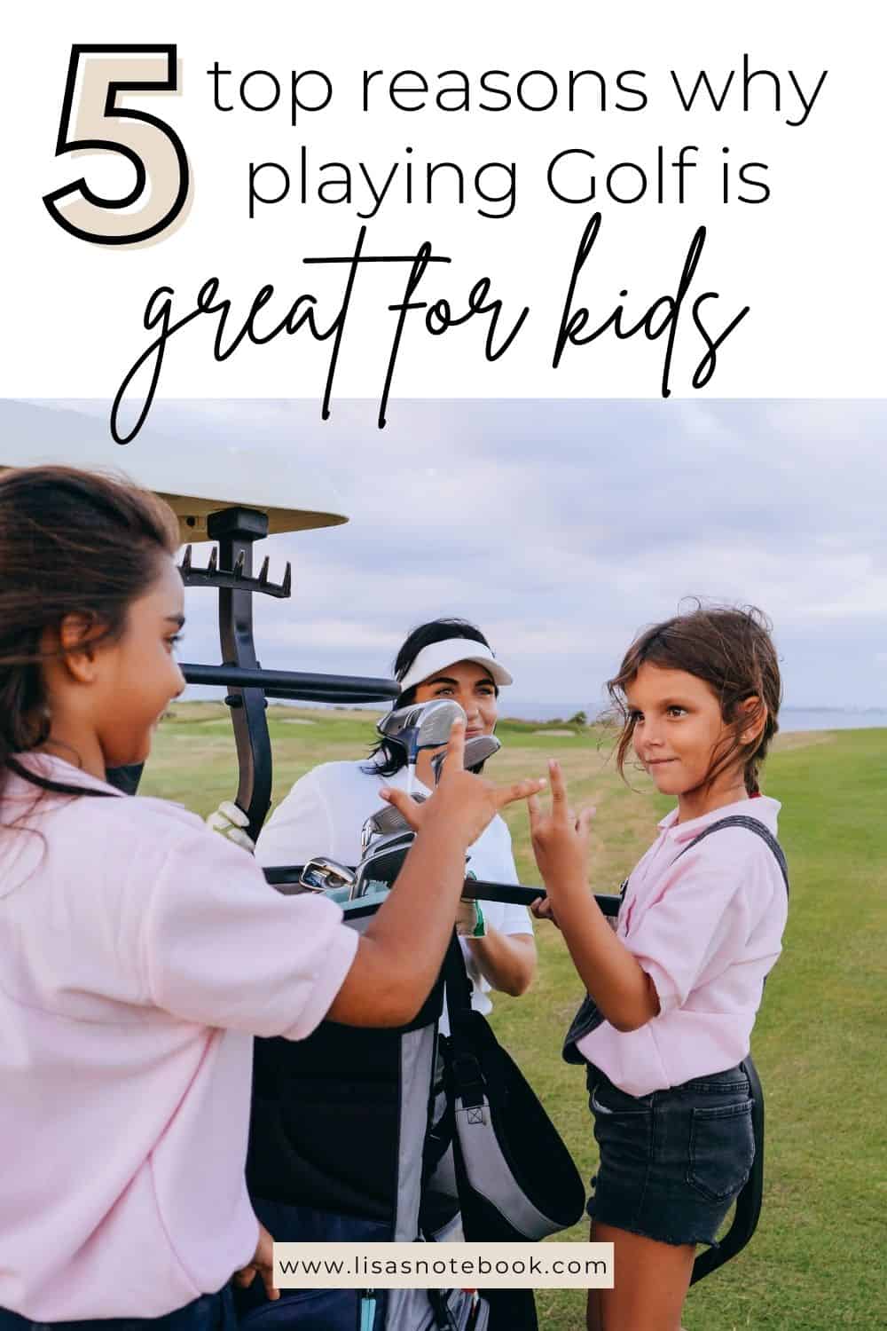 5 Brilliant Benefits of Golf for Children and Why It's Great for Kids * benefits-of-golf-for-children