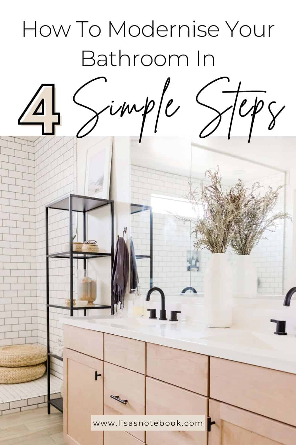 Modernising Your Bathroom On a Budget in 4 Simple Steps * modernising-your-bathroom-pinterest
