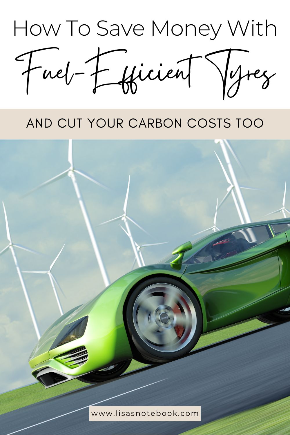 Is It Possible to Save Money by Using Fuel-Efficient Tyres? * save-money-using-fuel-efficient-cars-pinterest
