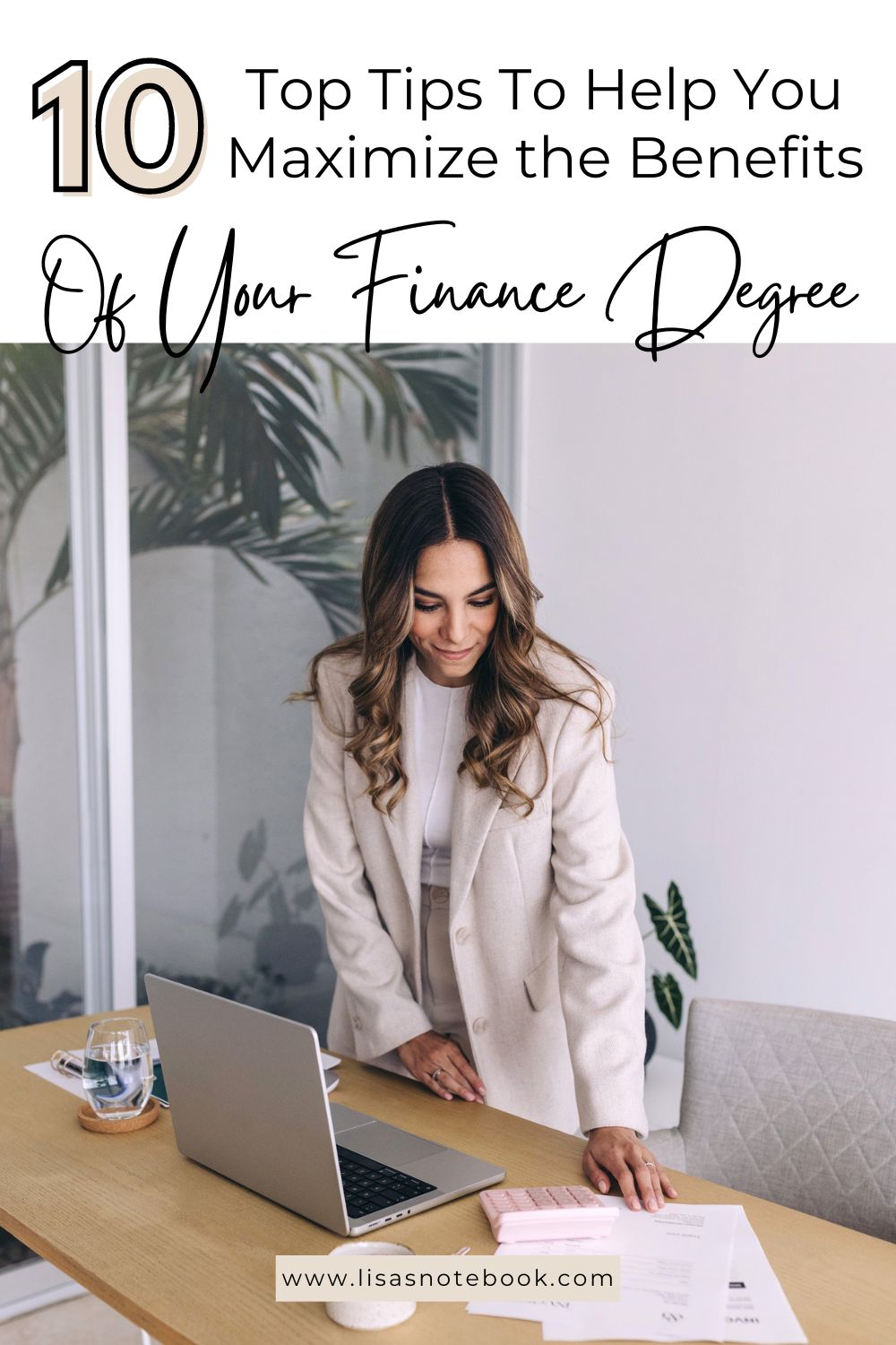 10 Smart Tips for Maximizing the Benefits of a Finance Degree * benefits-of-a-finance-degree-pinterest