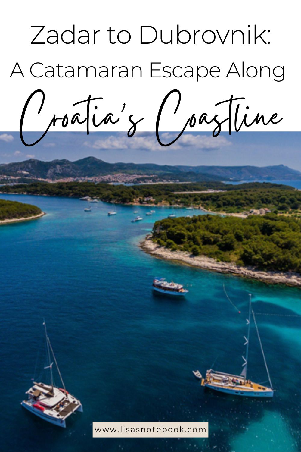 Zadar to Dubrovnik: a Catamaran Escape along Croatia's Enchanting Coastline * Charter a catamaran in Croatia