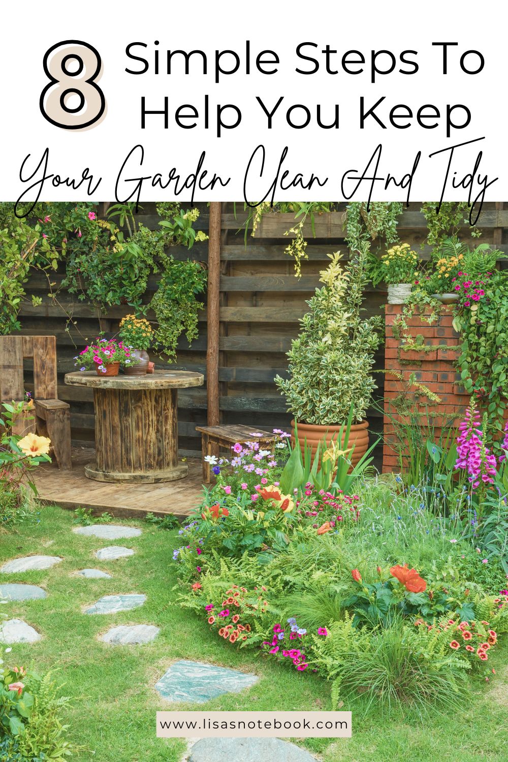How to Keep Your Garden Clean and Tidy with These Easy Steps * how-to-keep-your-garden-clean-and-tidy-pinterest