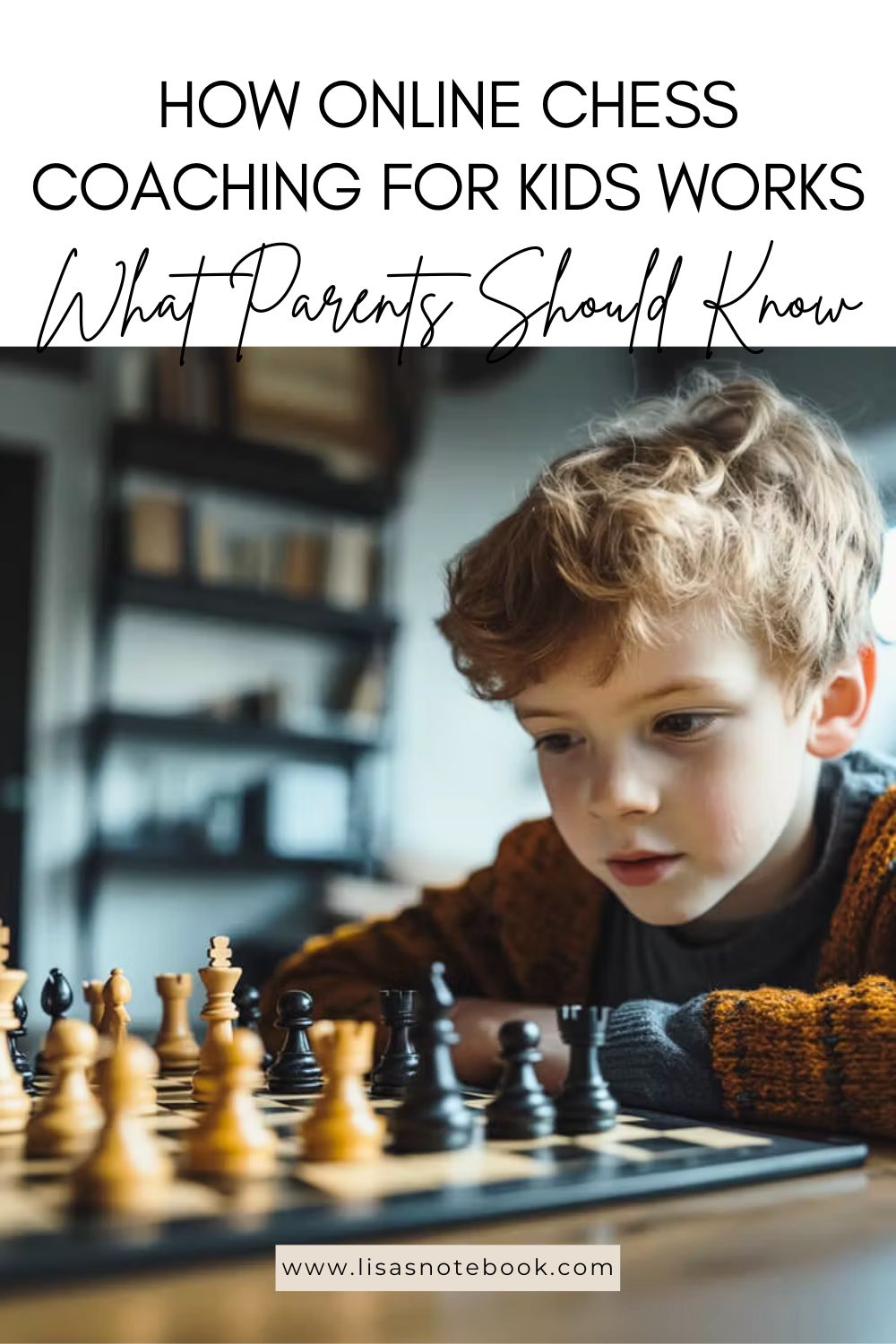 How Online Chess Coaching Works and What Parents Should Know * how-online-chess-coaching-works-pinterest