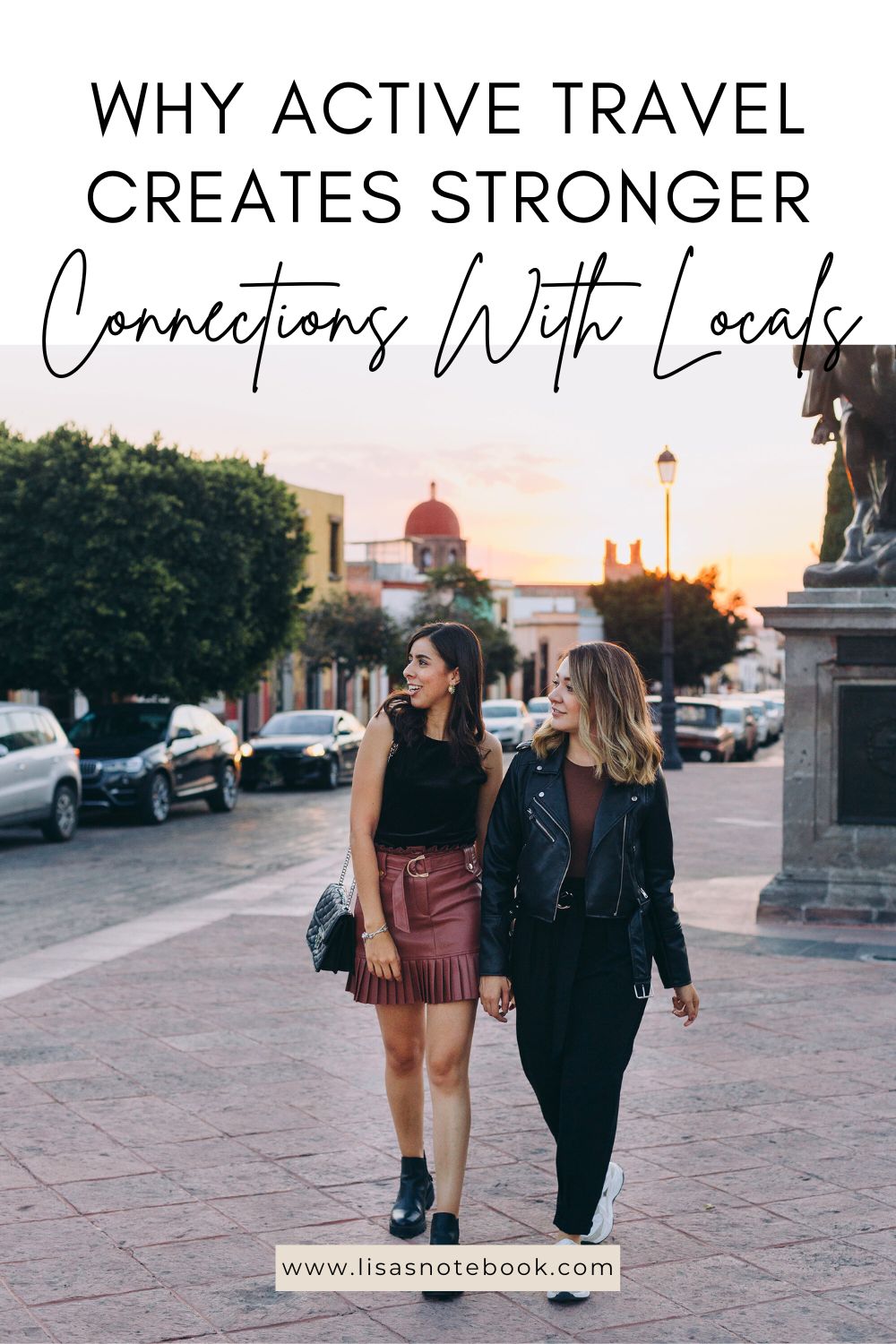 Why Active Travel Creates Stronger Connections With Locals * active-travel-creates-local-connections-pinterest