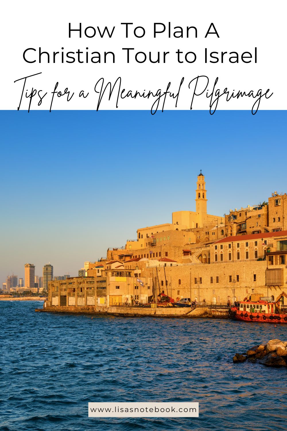 Planning a Christian Tour to Israel: Tips for a Meaningful Pilgrimage * christian-tour-to-israel-tips-pinterest