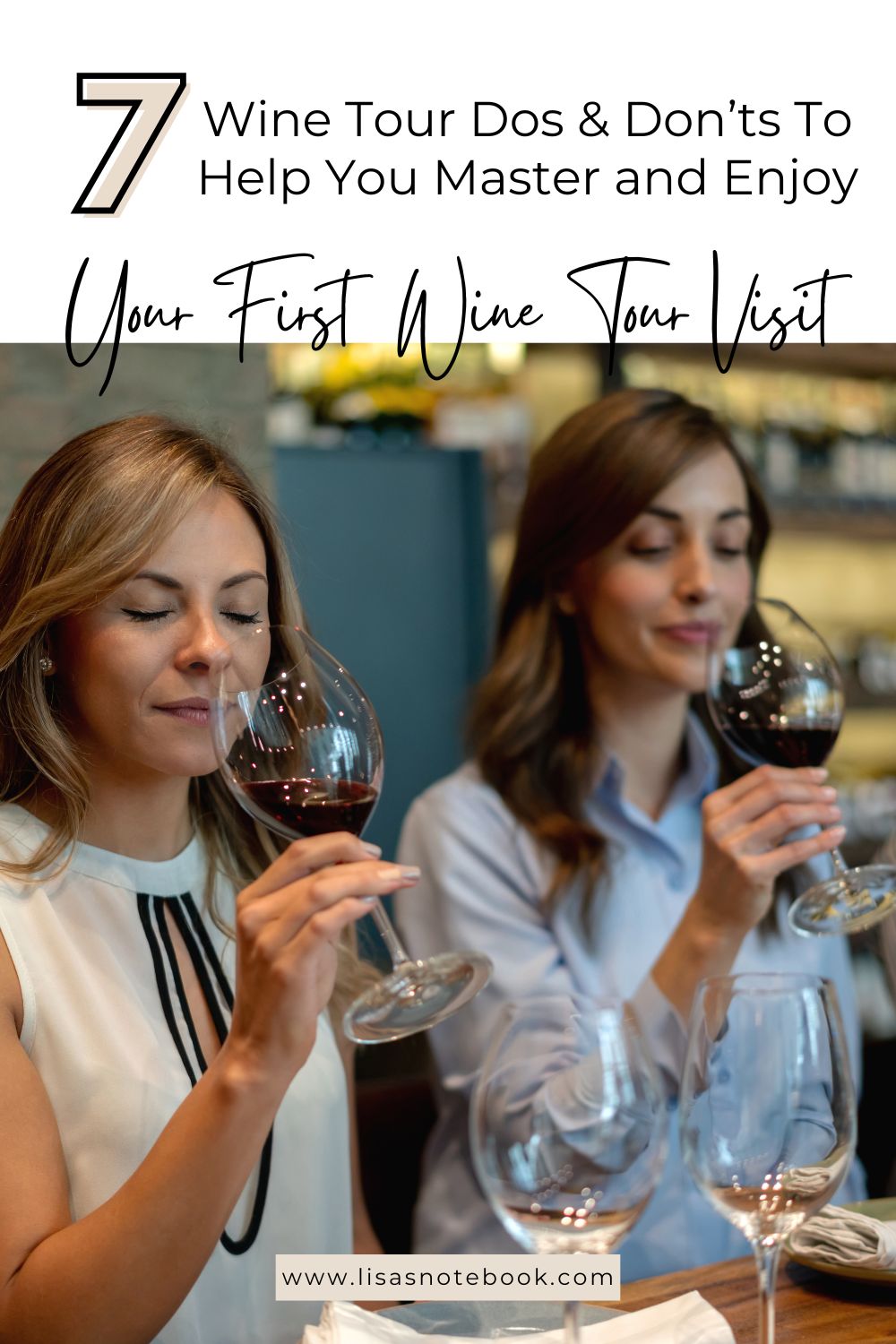 Wine Tour Dos and Don’ts - Mastering Your First Visit wine-tour-dos-and-donts-pinterest
