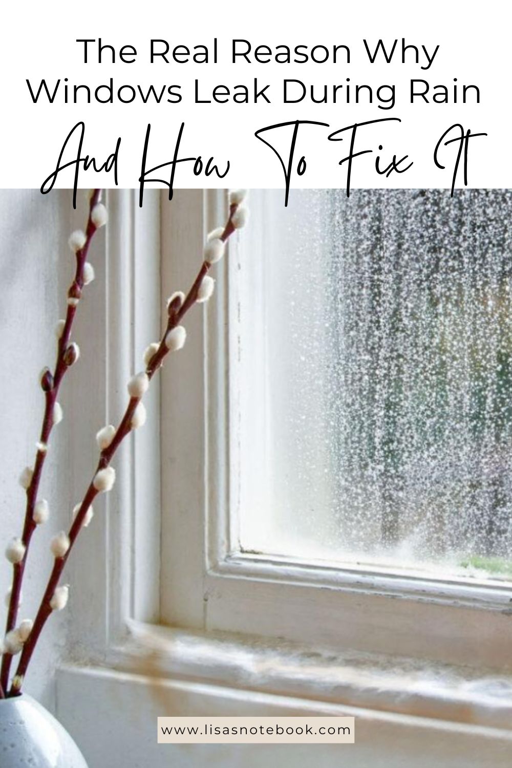 The Real Reason Why Glazing Units Leak During Rain - and How to Fix It * window-leaking-during-rain-pinterest
