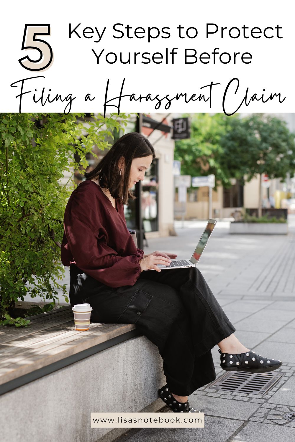 5 Key Steps to Protect Yourself Before Filing a Harassment Claim * filing-a-harassment-claim-pinterest