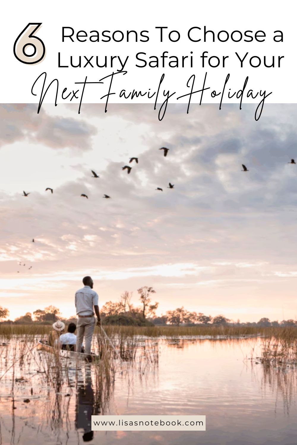 Why a Luxury Safari Appeals to Every Age * luxury-safaris-for-all-ages-pinterest