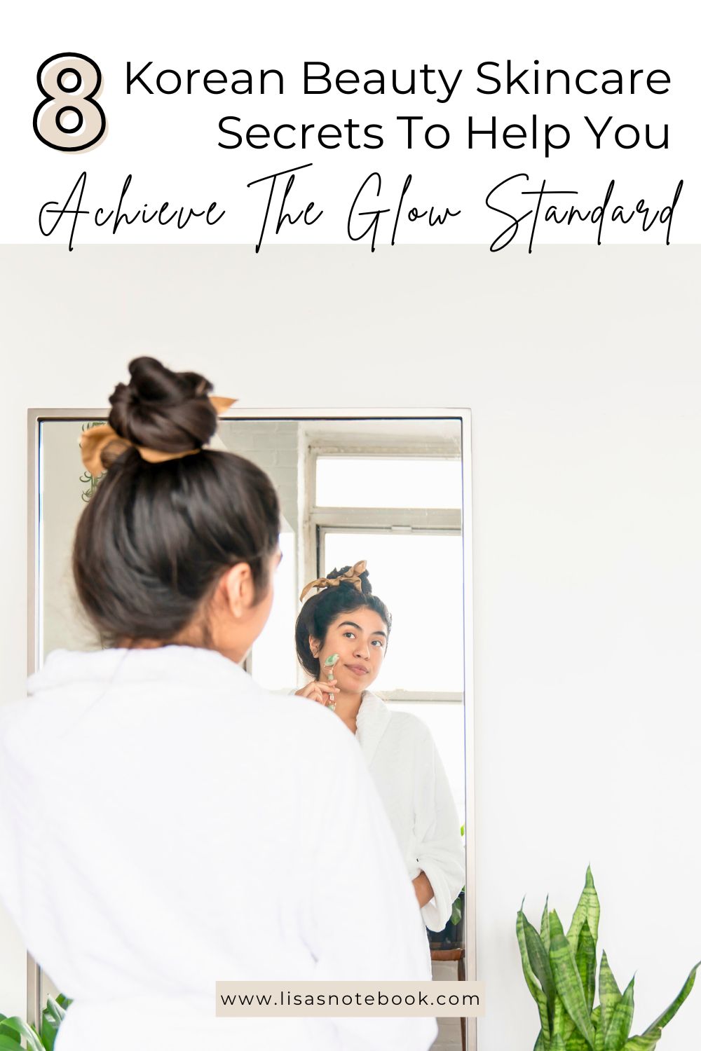 The Glow Standard: What We Can Learn from Korean Beauty * glow-standard-korean-beauty-pinterest