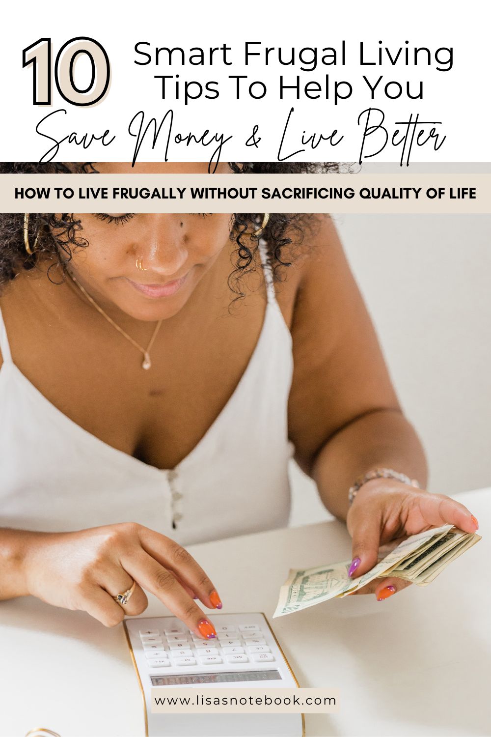 Living Frugally: 10 Smart Tips for Frugal Living To Save Money and Live Better * living-frugally-smart-tips-for-frugal-living-pinterest