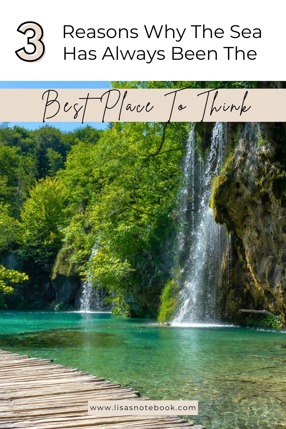 Why the Sea Has Always Been the Best Place to Think * sea-is-the-best-place-to-think-pinterest