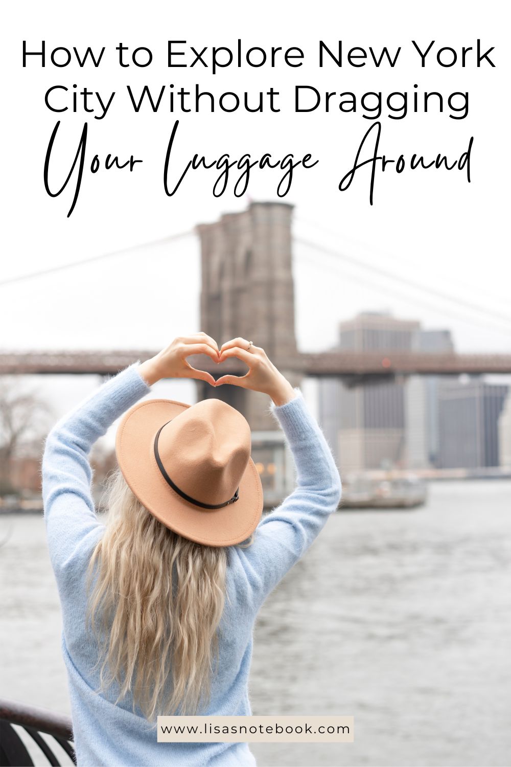 How to Explore New York City Without Dragging Your Luggage Around * explore-new-york-city-without-luggage-pinterest