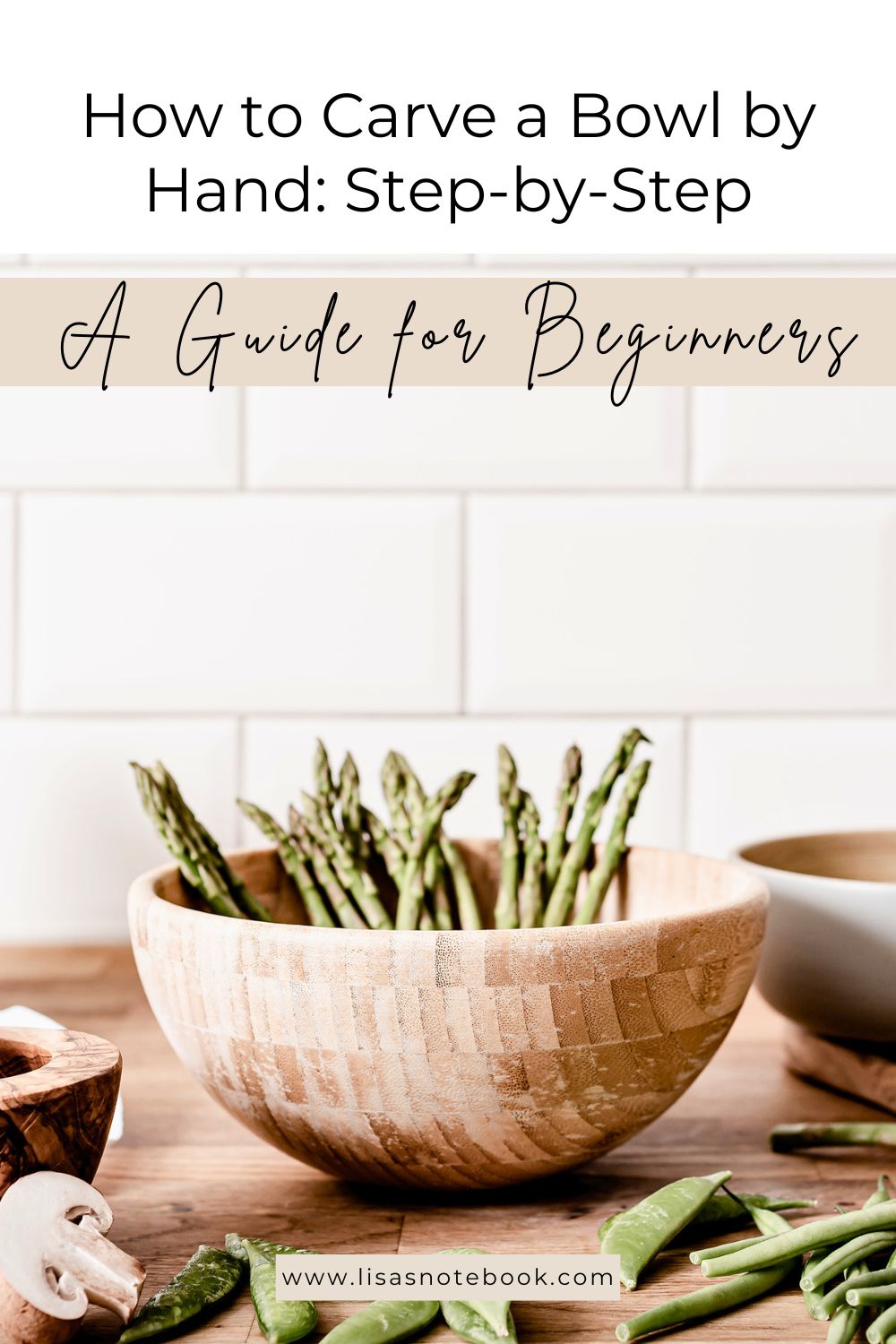 How to Carve a Bowl by Hand: A Step-by-Step Guide for Beginners * how-to-carve-a-bowl-by-hand-pinterest