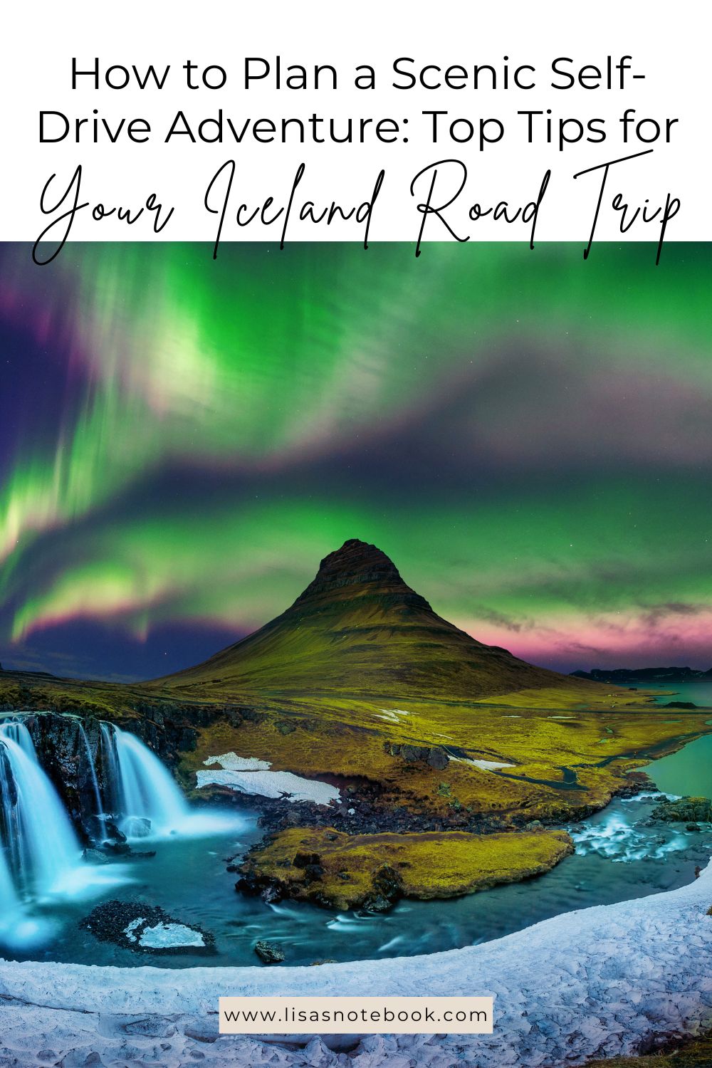 Iceland Road Trip - How to Plan a Scenic Self-Drive Adventure * iceland-road-trip-planning-tips-pinterest